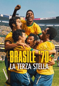 Brasile ’70 – La terza stella