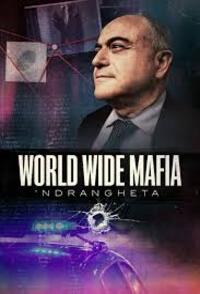 World Wide Mafia ‘Ndrangheta